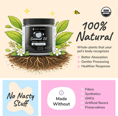 Kin+Kind Organic Coconut Oil Pet Supplement for Dogs and Cats - Cold Pressed Extra Virgin Coconut Oil - Itchy Skin, Dry Cracked Noses & Dry Skin Treatment - Made in USA - 8 Fl Oz (Medium)